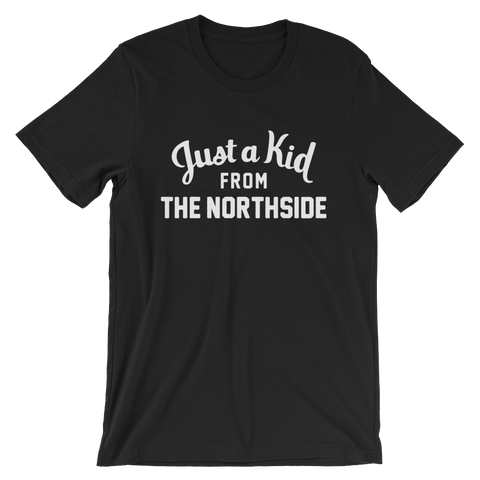 The Northside T-Shirt | Just a Kid from The Northside