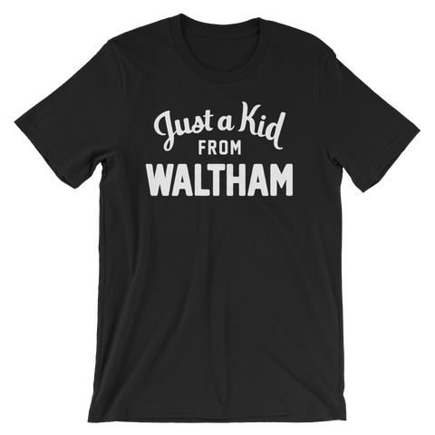 Waltham T-Shirt | Just a Kid from Waltham