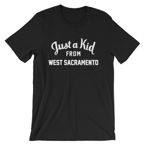 West Sacramento T-Shirt | Just a Kid from West Sacramento