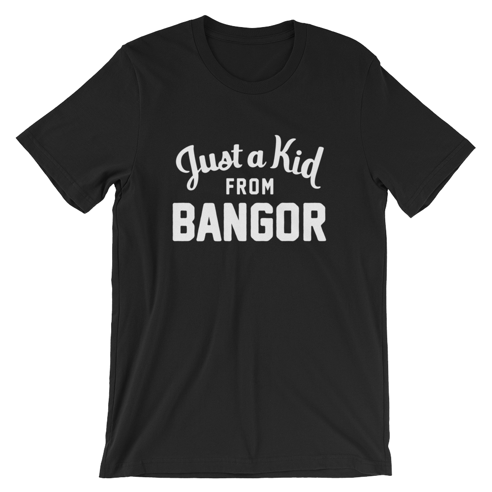 Bangor T-Shirt | Just a Kid from Bangor