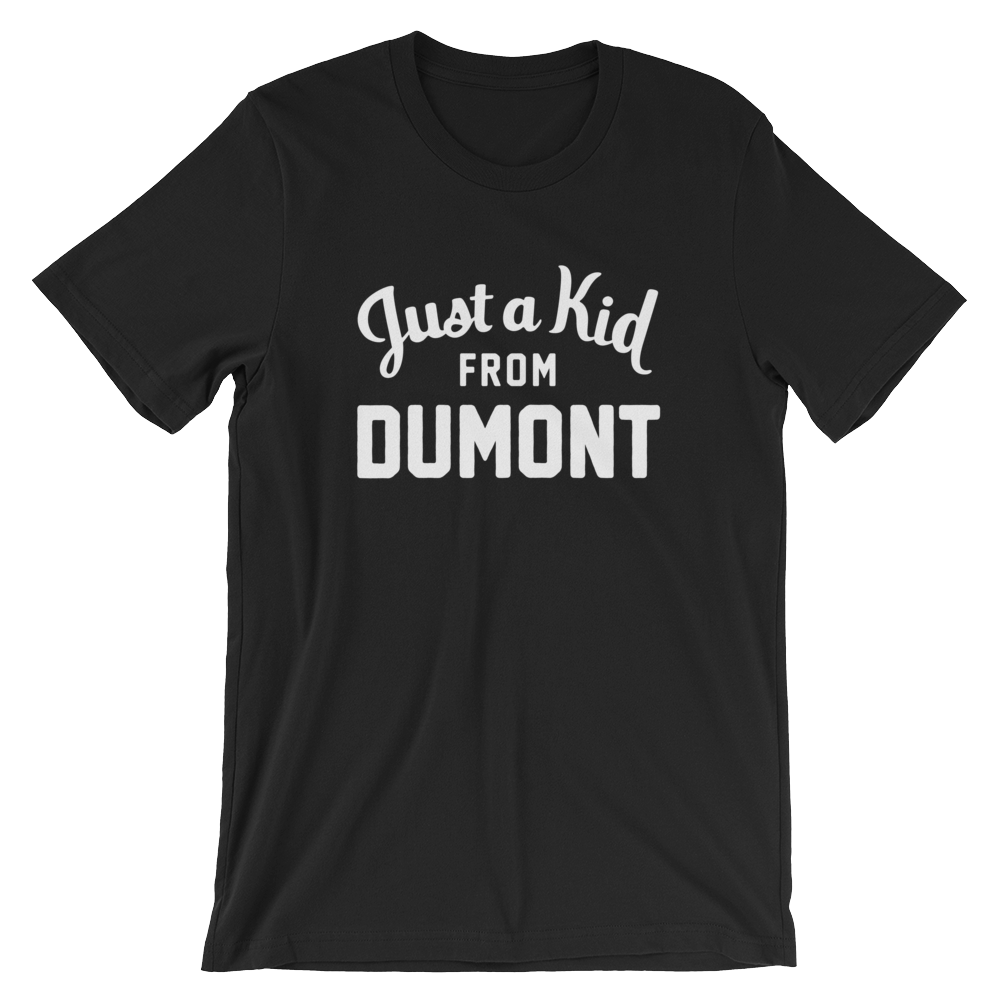 Dumont T-Shirt | Just a Kid from Dumont