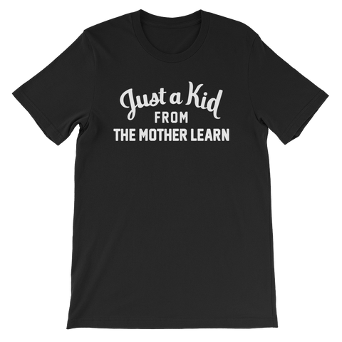 The Mother Learn T-Shirt | Just a Kid from The Mother Learn