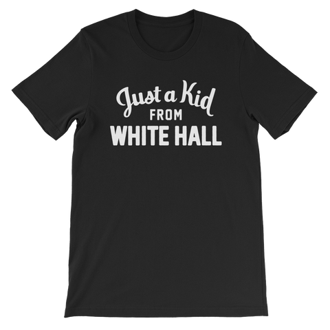 White Hall T-Shirt | Just a Kid from White Hall