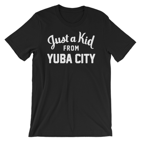 Yuba City T-Shirt | Just a Kid from Yuba City