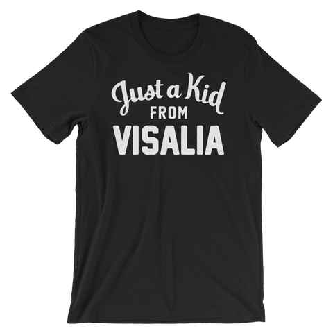 Visalia T-Shirt | Just a Kid from Visalia