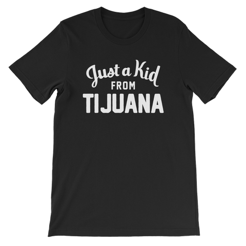 Tijuana T-Shirt | Just a Kid from Tijuana