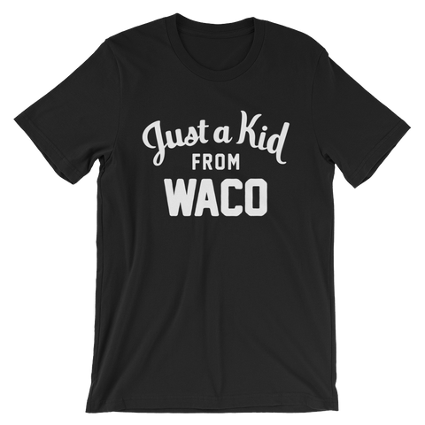 Waco T-Shirt | Just a Kid from Waco