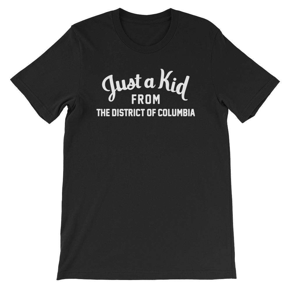 The District Of Columbia T-Shirt | Just a Kid from The District Of Columbia