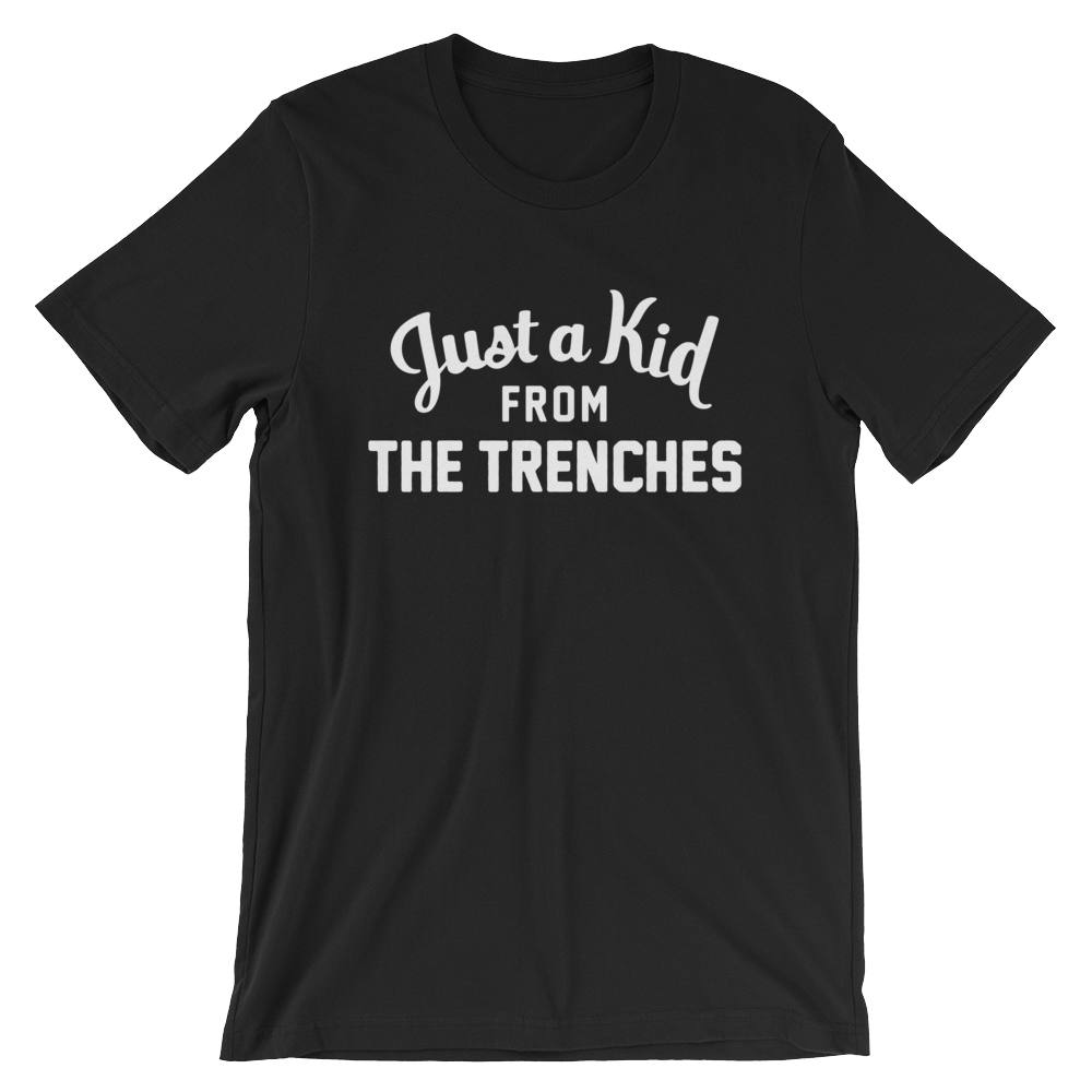 The Trenches T-Shirt | Just a Kid from The Trenches