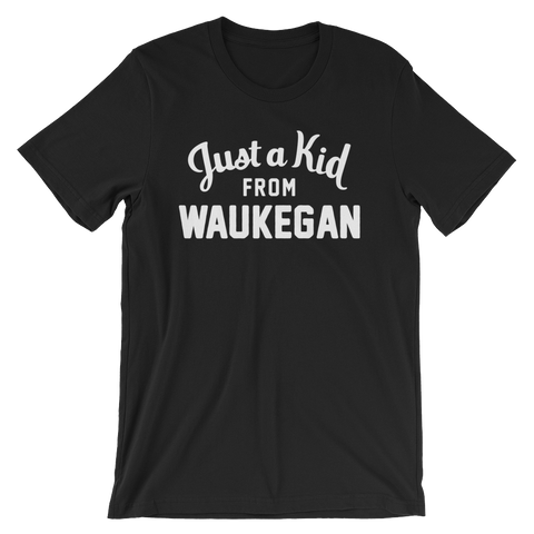 Waukegan T-Shirt | Just a Kid from Waukegan