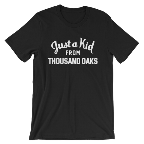 Thousand Oaks T-Shirt | Just a Kid from Thousand Oaks